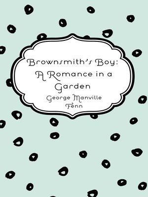 cover image of Brownsmith's Boy: A Romance in a Garden